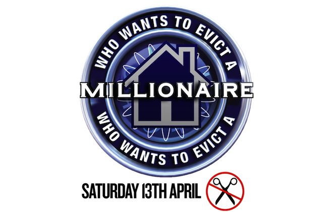 Who wants to evict a millionaire? - welfare cuts protest logo by UKuncut